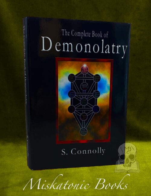 THE COMPLETE BOOK OF DEMONOLATRY by S. Connolly - Hardcover Edition