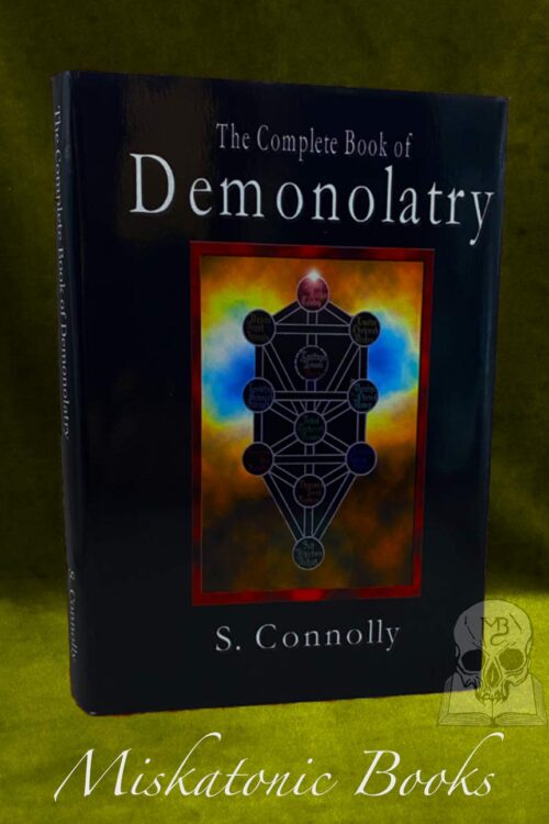THE COMPLETE BOOK OF DEMONOLATRY by S. Connolly - Hardcover Edition
