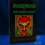 SNAKEWAND AND THE DARKER STRAIN by Kenneth Grant (Hardcover Edition)