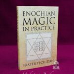 ENOCHIAN MAGIC IN PRACTICE by Frater Yechidah (Signed Limited Hardcover)