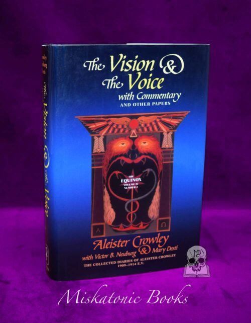 The Vision & the Voice With Commentary and Other Papers: The Collected Diaries of Aleister Crowley, 1909-1914 E.V.  (Hardcover Edition)