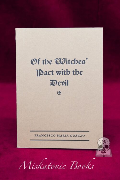 OF THE WITCHES PACT WITH THE DEVIL by Mario Guazzo (Limited Edition Letterpress Softcover)
