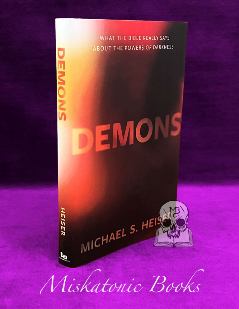 DEMONS: What the Bible Really Says About the Powers of Darkness by Michael S. Heiser - Hardcover Edition