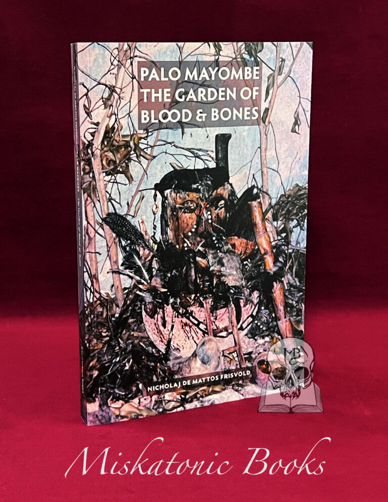 PALO MAYOMBE: The Garden of Blood & Bones by Nicholaj de Mattos Frisvold - Trade Paperback