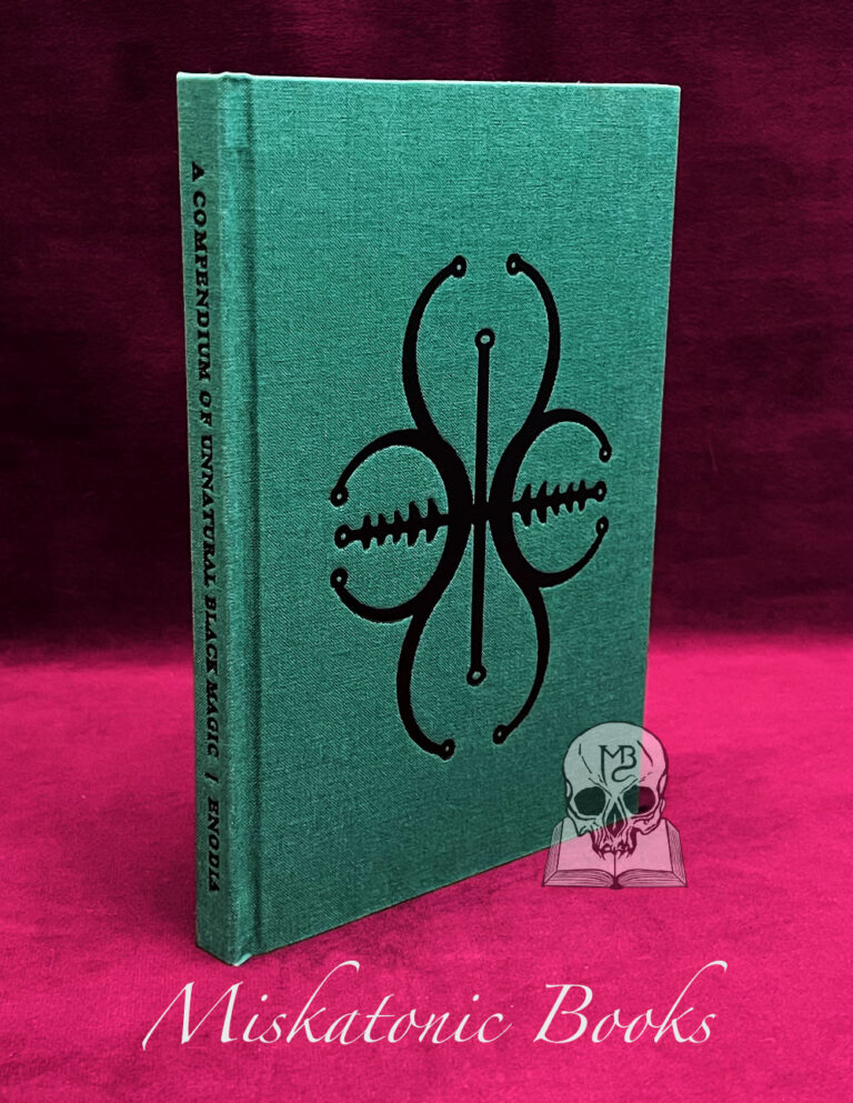 A Compendium of Unnatural Black Magic, Translated by Nicolás Álvarez Ortiz - Limited Edition Hardcover Edition