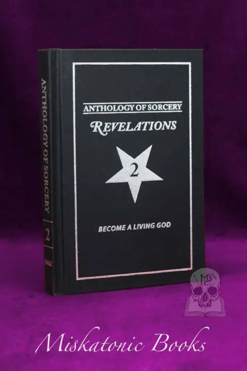 ANTHOLOGY OF SORCERY: BOOK 2 with E.A. Koetting, S. Connolly and many more (Limited Edition Hardcover)