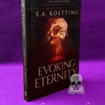 EVOKING ETERNITY - Book 4 of The Cult Classics by E.A. Koetting - Hardcover Edition