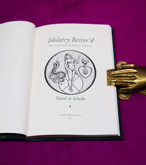 IDOLATRY RESTOR'D Witchcraft and the Image of Power by Daniel A Schulke - Bound Iridescent ivy cloth, hand marbled endpaper deluxe limited Edition - Image 3