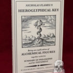 NICHOLAS FLAMEL'S HIEROGLYPHICAL KEY (Limited Edition Hardcover)