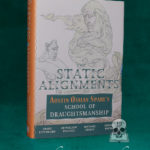 THE STATIC ALIGNMENTS: Austin Osman Spare’s School of Draughtsmanship with multiple authors - Limited Edition Hardcover