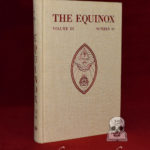 THE EQUINOX VOLUME III NUMBER 10: The Review of Scientific Illuminism - Signed & Inscribed Limited Edition Hardcover