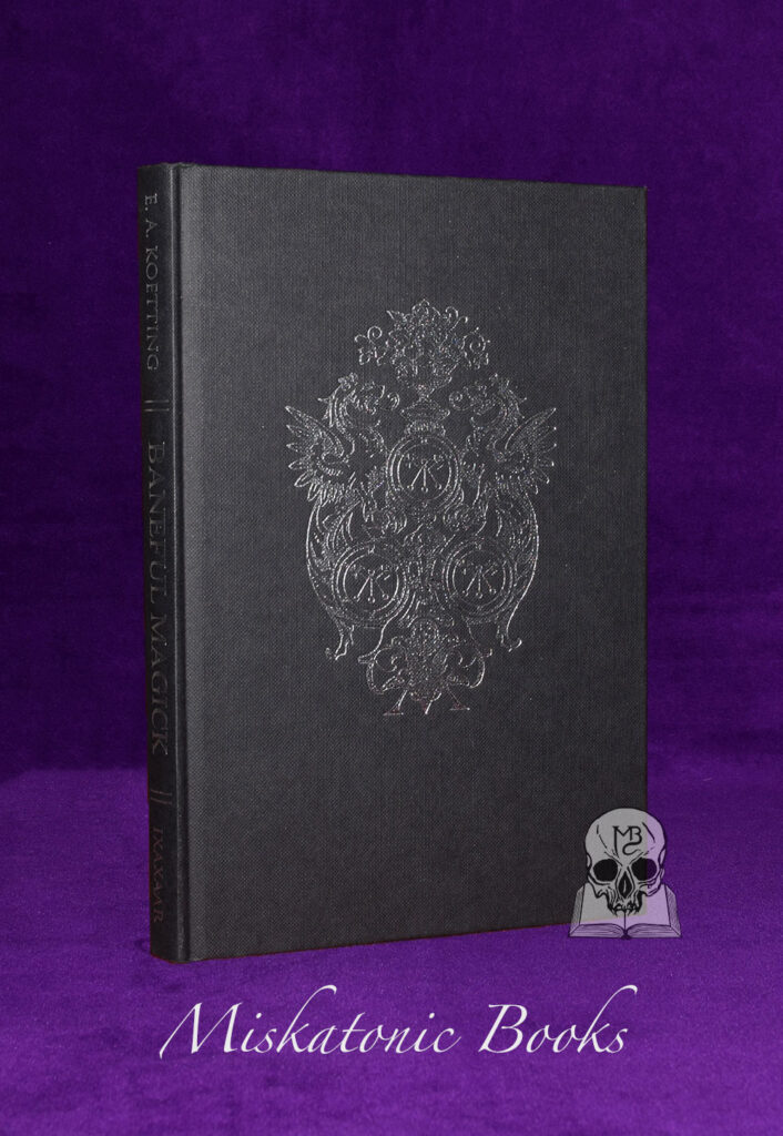 BANEFUL MAGICK by E. A. Koetting (Signed and Inscribed First Edition Hardcover)