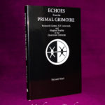 ECHOES FROM THE PRIMAL GRIMOIRE by Richard Ward - Limited Edition Hardcover