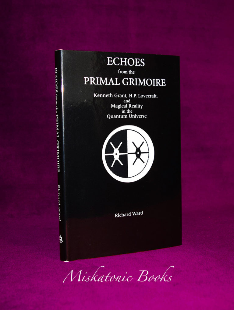 ECHOES FROM THE PRIMAL GRIMOIRE by Richard Ward - Limited Edition Hardcover