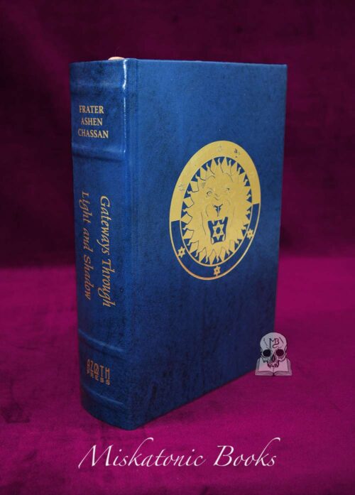 GATEWAYS THROUGH LIGHT & SHADOW by Frater Ashen Chassan - SPECIAL Leather Bound BINDERS PROOF Edition