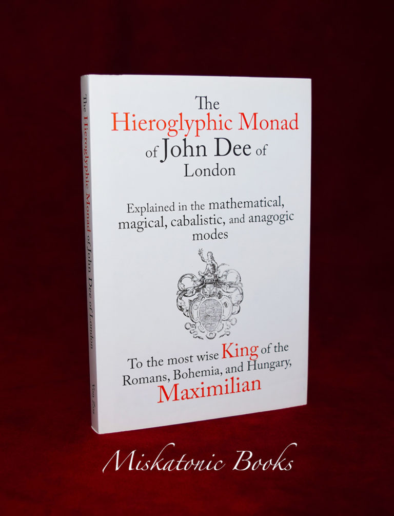 THE HIEROGLYPHIC MONAD OF JOHN DEE OF LONDON by John Dee - Limited Edition Hardcover