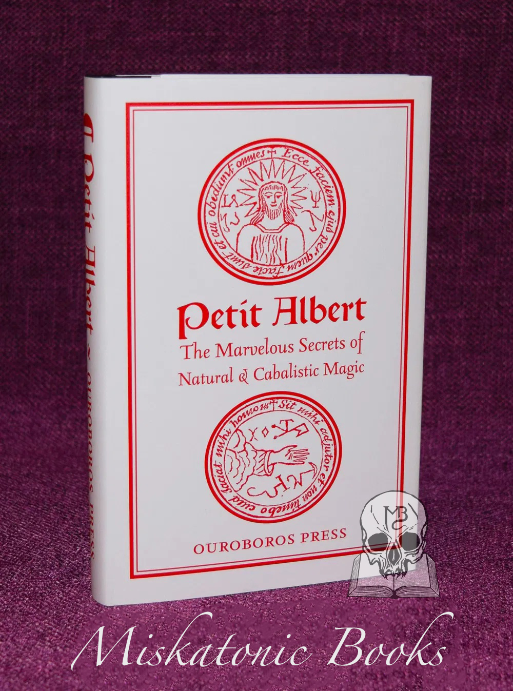 PETIT ALBERT: The Marvelous Secrets of Natural & Cabalistic Magic (Limited Edition Edition Hardcover)