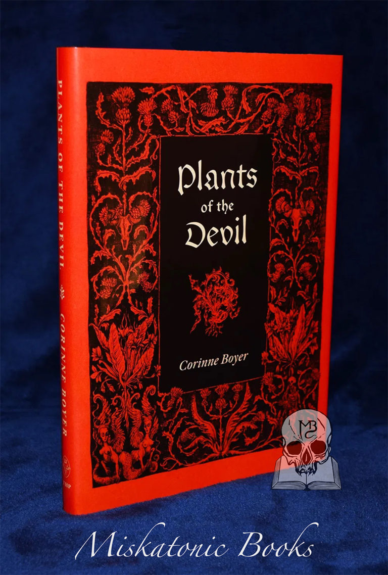 PLANTS OF THE DEVIL by Corinne Boyer - Limited Edition Hardcover
