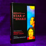 SERVANTS OF THE STAR AND THE SNAKE: Essays in Honor of Kenneth & Steffi Grant - Hardcover Edition