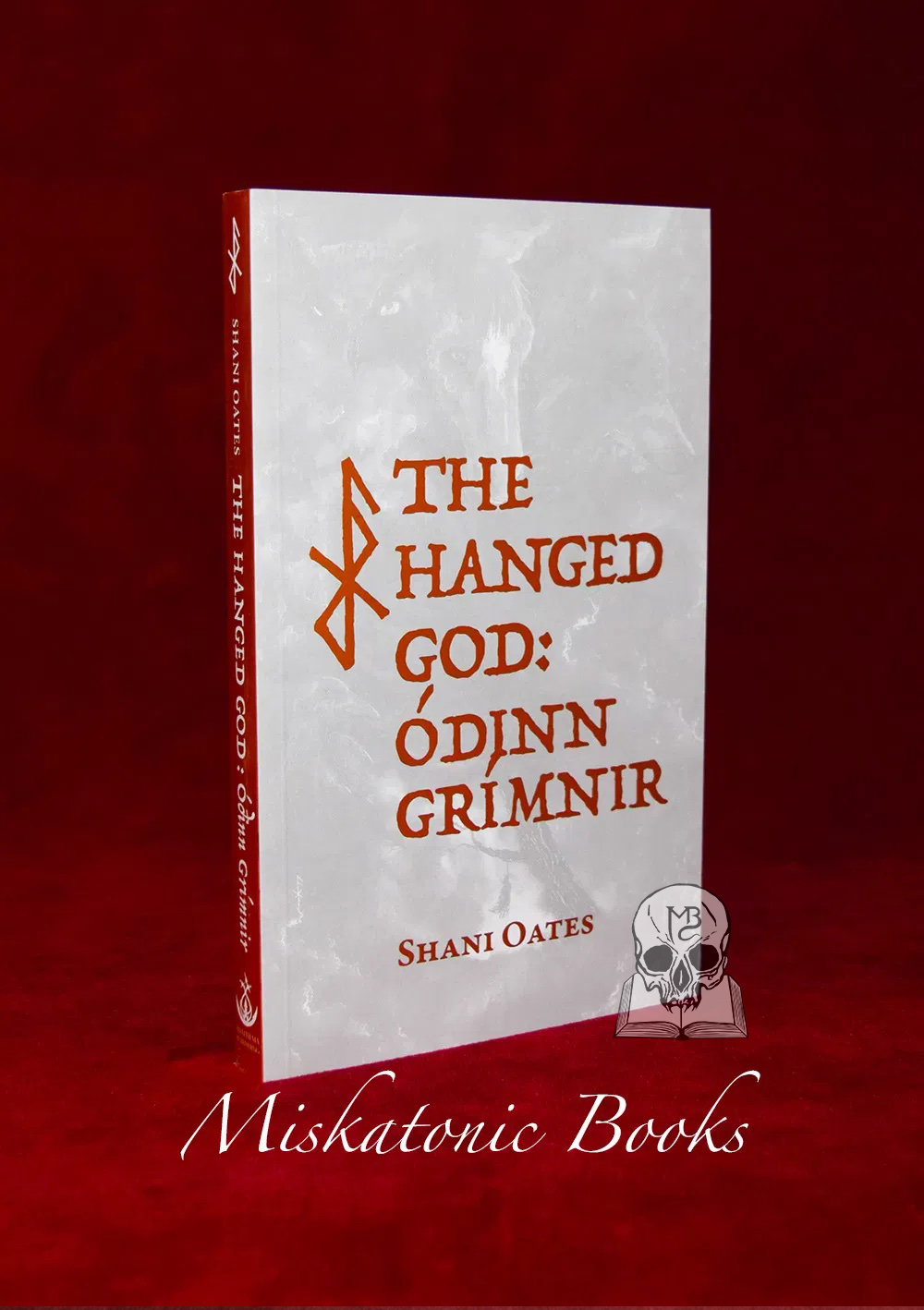 THE HANGED GOD: Odinn Grimnir by Shani Oates (Trade Paperback Edition)