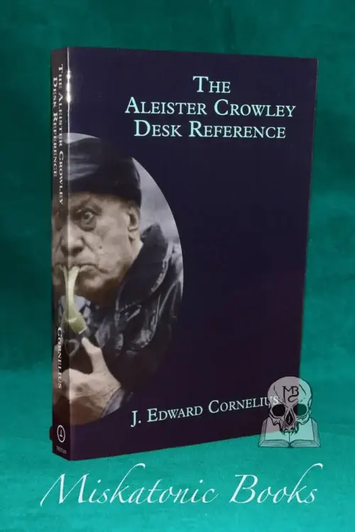 The Aleister Crowley Desk Reference