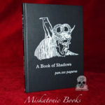 A BOOK OF SHADOWS by Pan.Zox Pagurus (Limited Edition Hardcover)