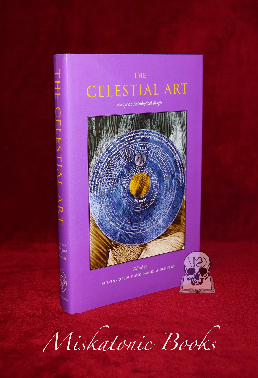 THE CELESTIAL ART: Essays on Astrological Magic Edited by Austin Coppock and Daniel A. Schulke (Limited Edition Hardcover)