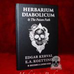 HERBARIUM DIABOLICUM & THE POISON PATH by Edgar Kerval & E.A. Koetting - Hardcover Edition