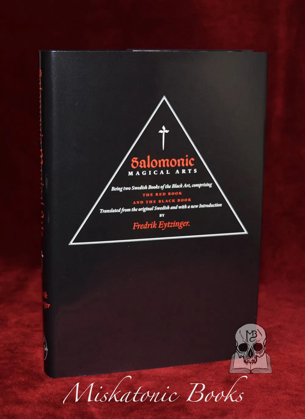 SALOMONIC MAGICAL ARTS Translated and Introduced by Fredrik Eytzinger - Limited Edition Hardcover