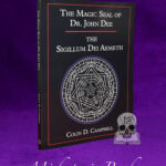 THE MAGIC SEAL OF DR. JOHN DEE: The Sigillum Dei Aemeth by Colin D. Campbell - Paperback Edition
