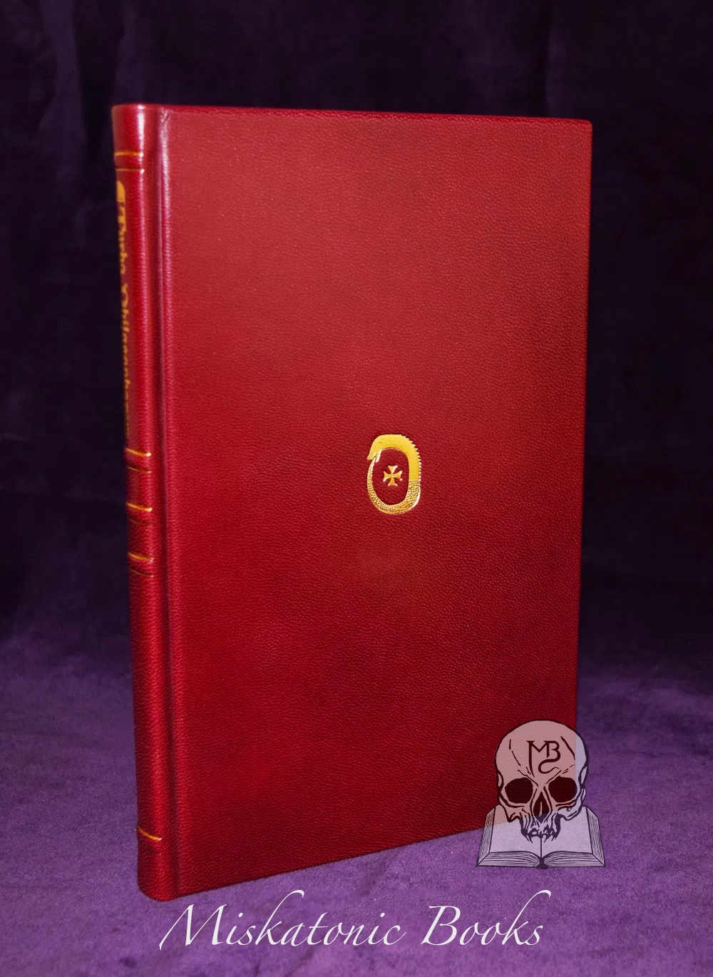 TURBA PHILOSOPHORUM: A Complete English Translation. Translated by Arthur Edward Waite (Deluxe Leather Bound Limited Edition Hardcover)