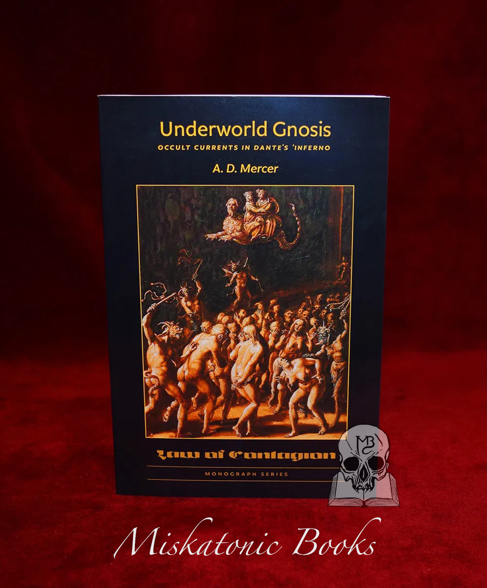 UNDERWORLD GNOSIS: Occult Currents in Dante's Inferno by A.D. Mercer - Paperback