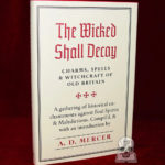 THE WICKED SHALL DECAY by A.D. Mercer (Limited Edition Hardcover)