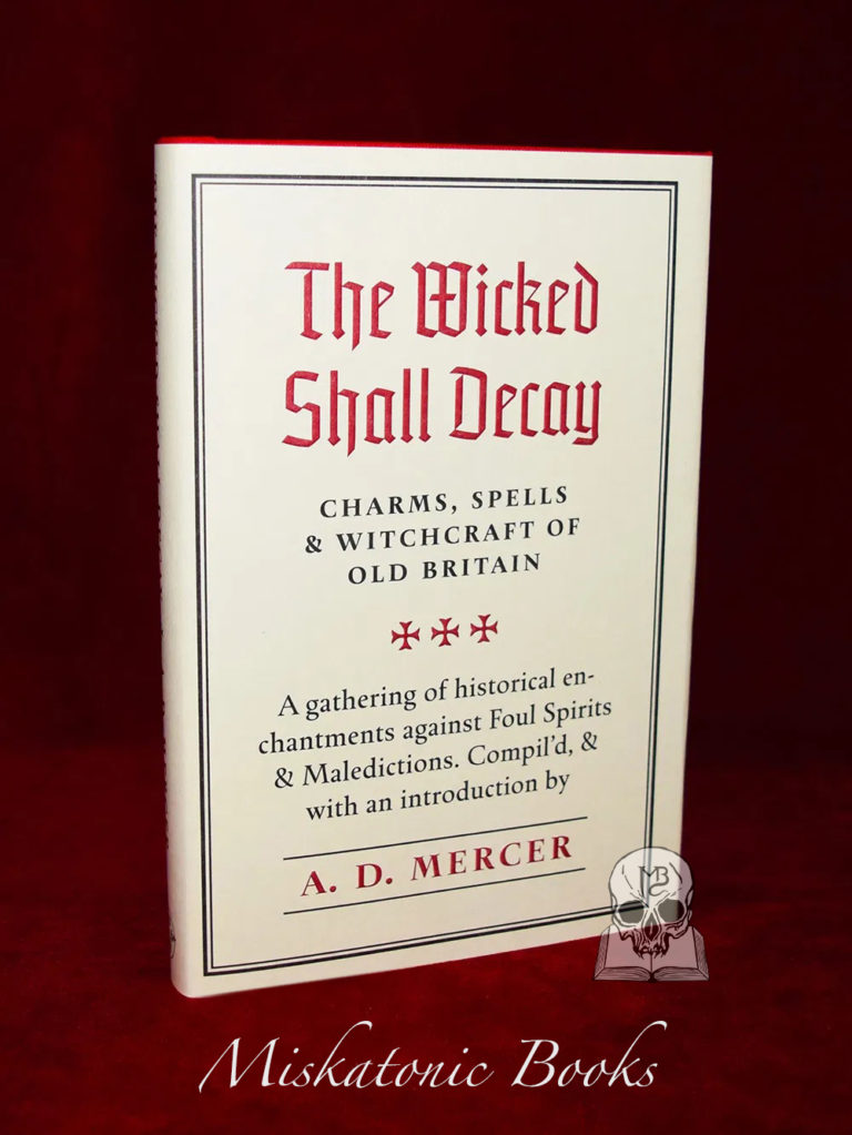 THE WICKED SHALL DECAY by A.D. Mercer (Limited Edition Hardcover)