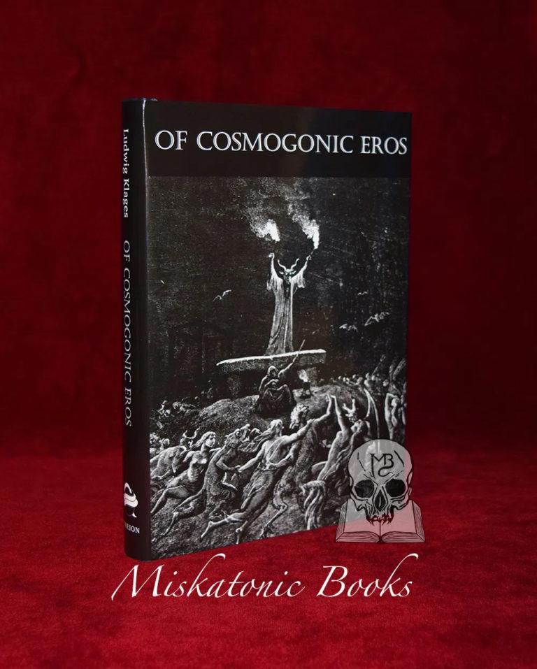 OF COSMOGONIC EROS by Ludwig Klages (Limited Edition Hardcover)