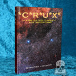 CRUX : A Practical Guide to Magick in the Tradition of NAOS - Rare Hardcover Edition