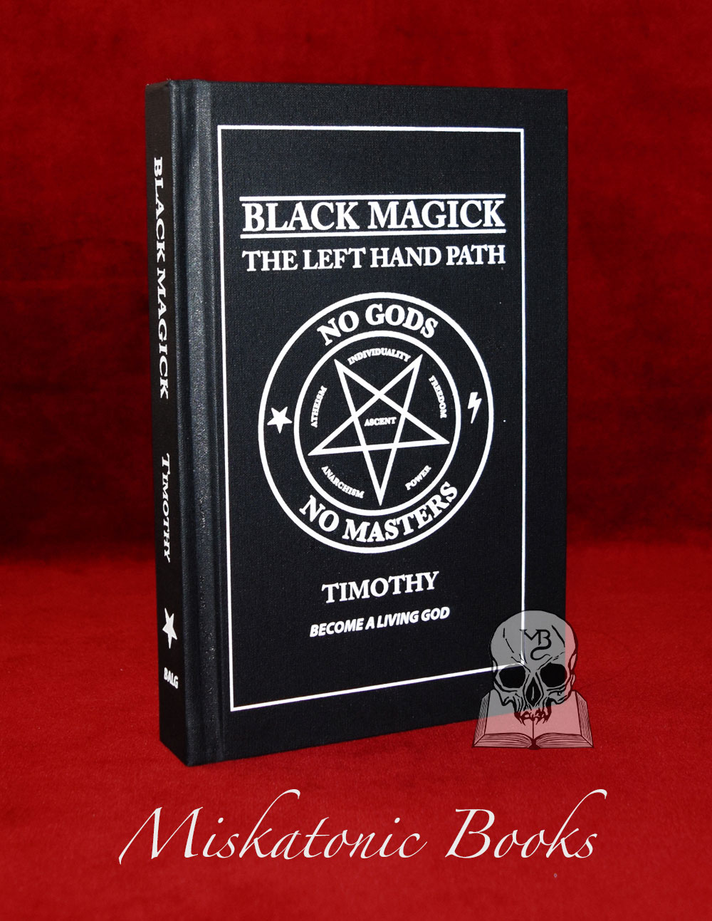 BLACK MAGICK: THE LEFT HAND PATH by Timothy (Limited Edition Hardcover of only 100 copies)