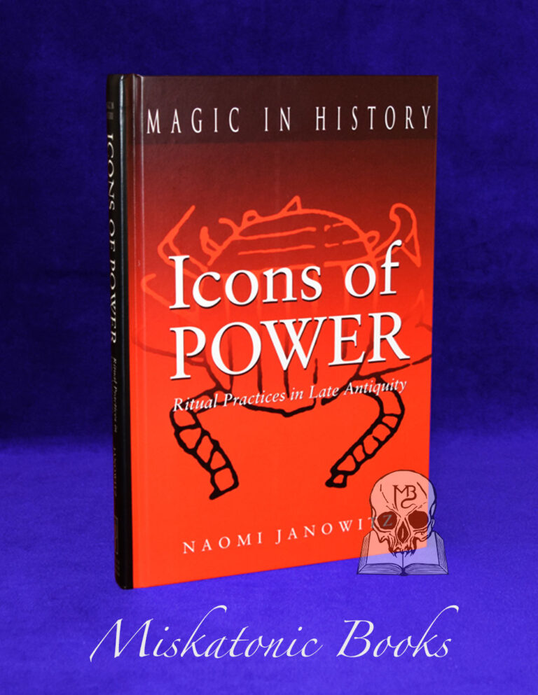 ICONS OF POWER: Ritual Practices in Late Antiquity by Naomi Janowitz- Hardcover Edition