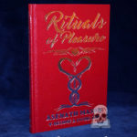 RITUALS OF PLEASURE: Sex, Magic & Demonic Possession by Asenath Mason - Deluxe Leatherbound Hardcover Edition