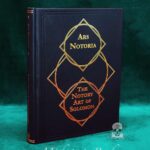 ARS NOTORIA: The Notary Art of Solomon by Robert Turner & Frederick Hockley (SIGNED Limited Edition Hardcover)