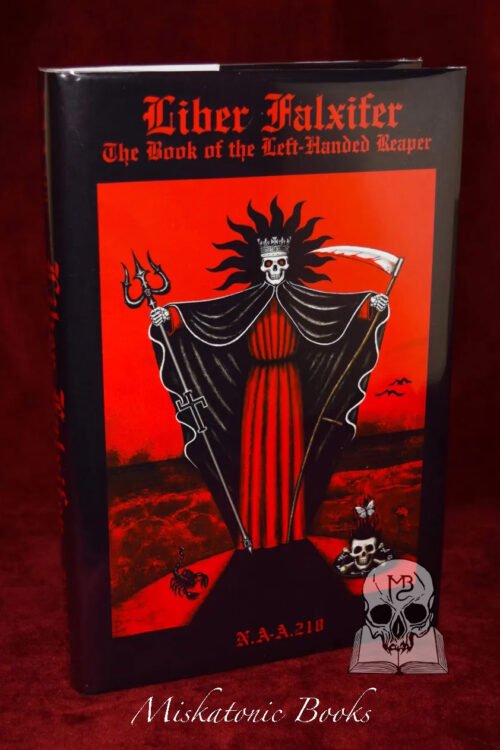 LIBER FALXIFER I: The Book of the Left Handed Reaper by N.A-A.218 (First Edition Limited Edition Hardcover)