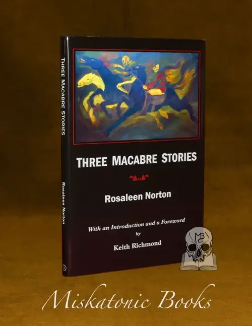 THREE MACABRE STORES by Rosaleen Norton - Limited Edition Hardcover