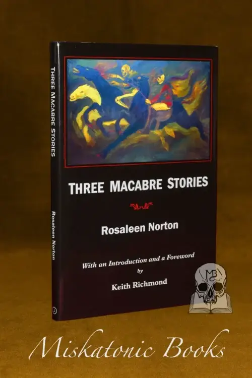 THREE MACABRE STORES by Rosaleen Norton - Limited Edition Hardcover