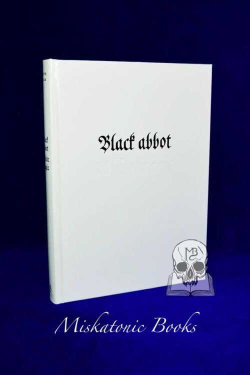 BLACK ABBOT - WHITE MAGIC: Johannes Trithemius & The Angelic Mind by Frater Acher - Limited Edition Hardcover