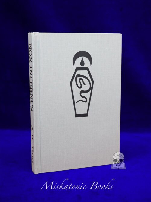 NOX INFERNUS: The Book of Amber by A. W. Dray (Limited Edition Hardcover)