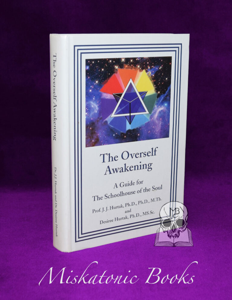 THE OVERSELF AWAKENING by J. J. Hurtak & Desiree Hurtak - Hardcover Edition