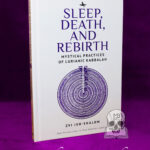 SLEEP, DEATH, AND REBIRTH: Mystical Practices of Lurianic Kabbalah by Zvi Ish-Shalom - Hardcover Edition