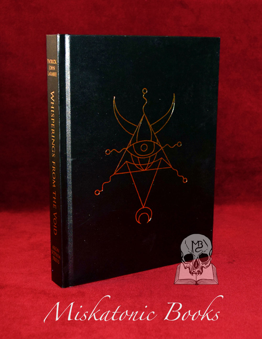 WHISPERINGS FROM THE VOID by Patrick John Larabee (Hardcover Edition)