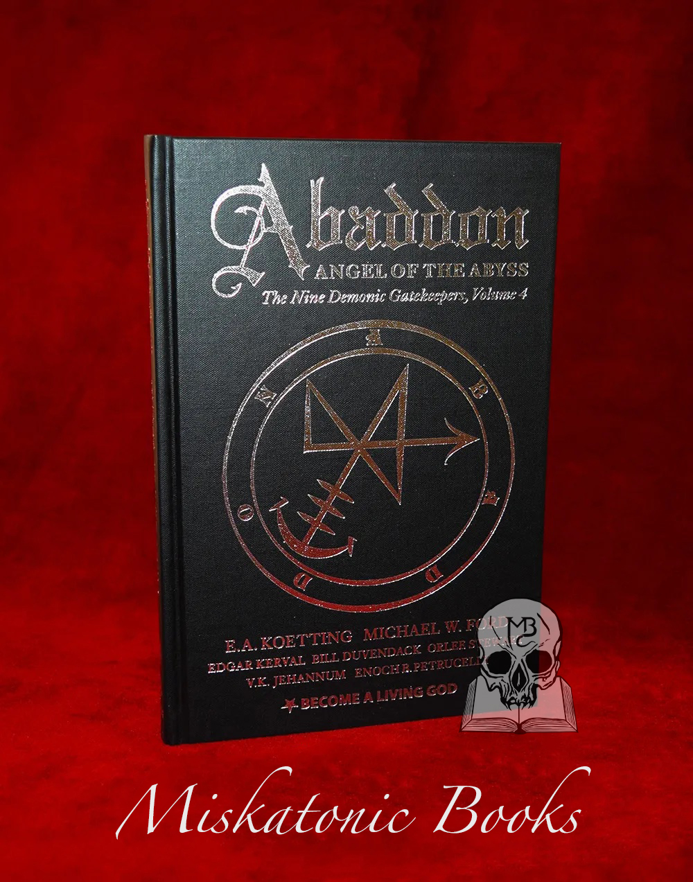 ABADDON: The Angel Of The Abyss with E.A. Koetting, Michael Ford, Edgar Kerval, Bill Duvendack, Orlee Stewart and more - Signed Hardcover Edition (Bumped Corner)