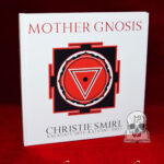 MOTHER GNOSIS by Christie Smirl - Signed Limited Edition Hardcover